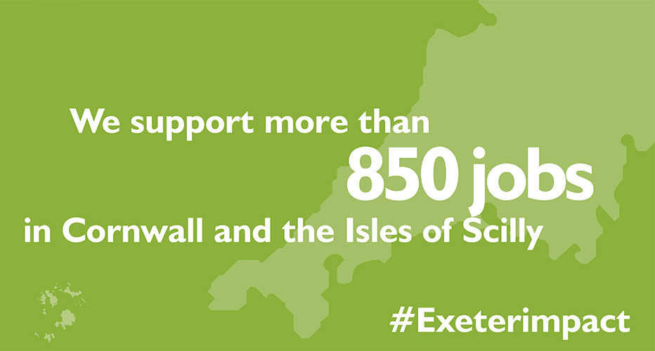 We support more than 850 jobs in Cornwall and the Isles of Scilly