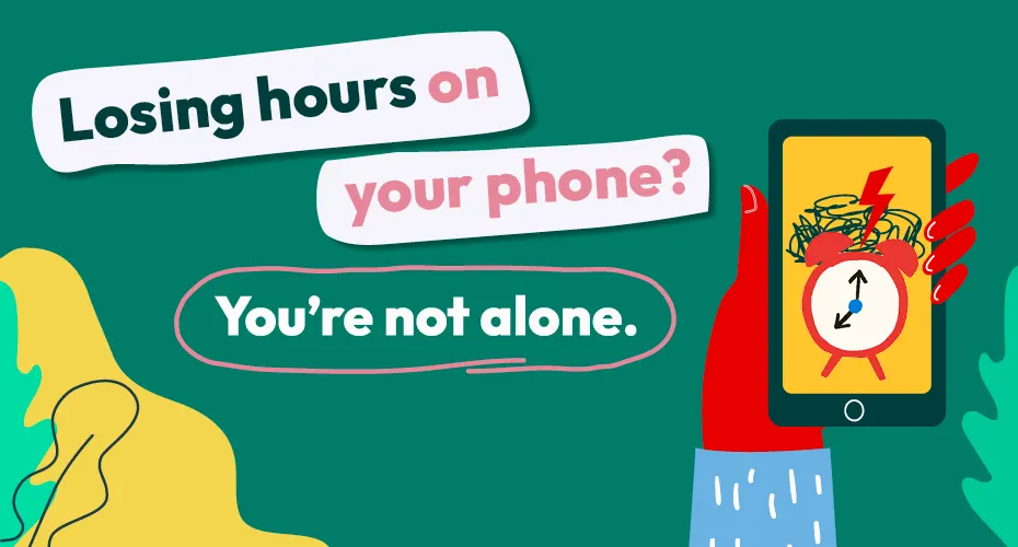 Losing hours on your phone? You're not alone