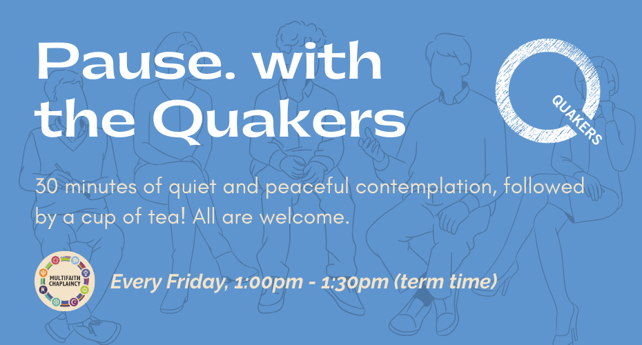 Pause with the Quakers